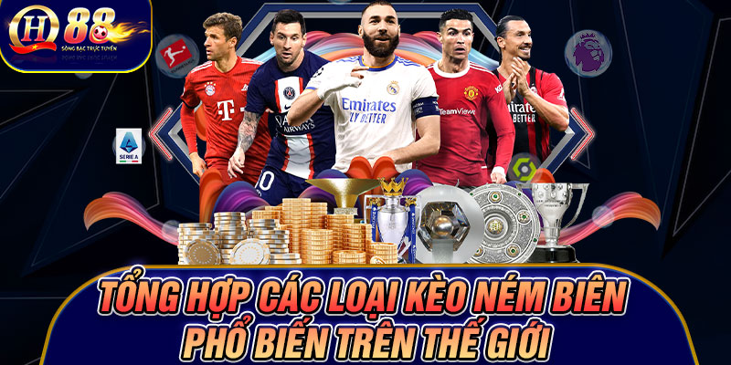 Tổng hợp các loại kèo ném biên phổ biến trên thế giới