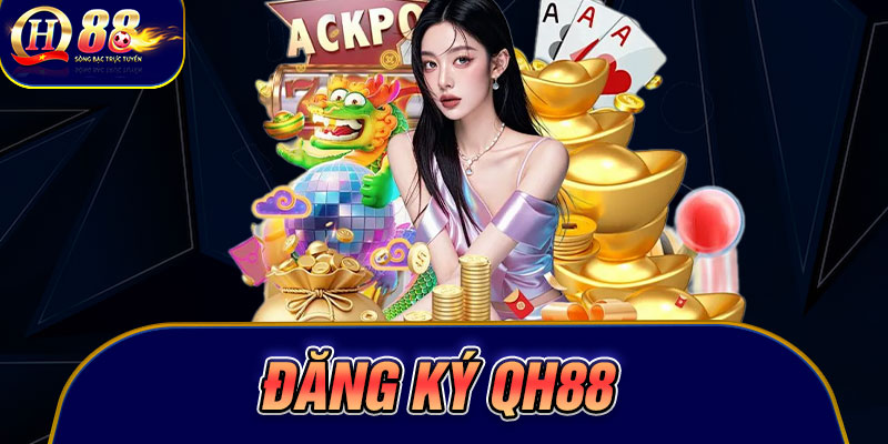 Đăng Ký Qh88
